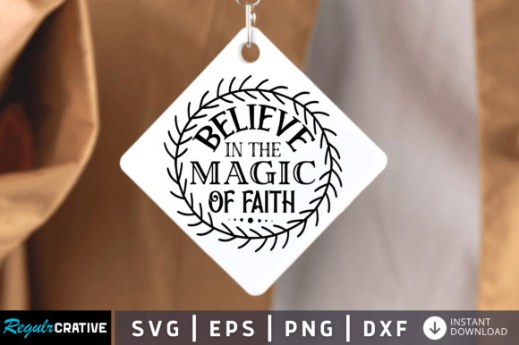 Believe in the Magic of Faith SVG Design