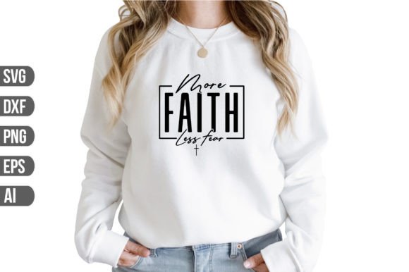 More Faith Less Fear SVG Review: A Designer’s Perspective