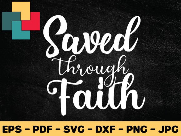 Saved Through Faith SVG Design Review for Real Projects